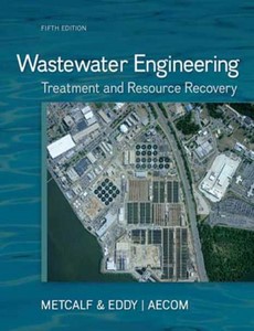 Wastewater Engineering Treatment and Resource Recovery 5th Edition by Inc. Metcalf & Eddy ebook