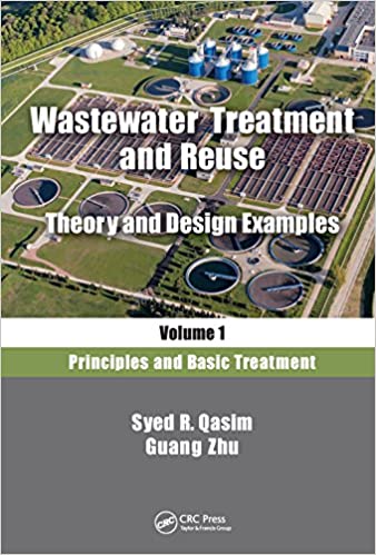 Wastewater Treatment and Reuse, Theory and Design Examples, Volume 1: Principles and Basic Treatment ebook