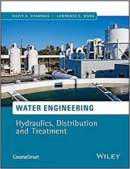 Water Engineering: Hydraulics, Distribution and Treatment ebook