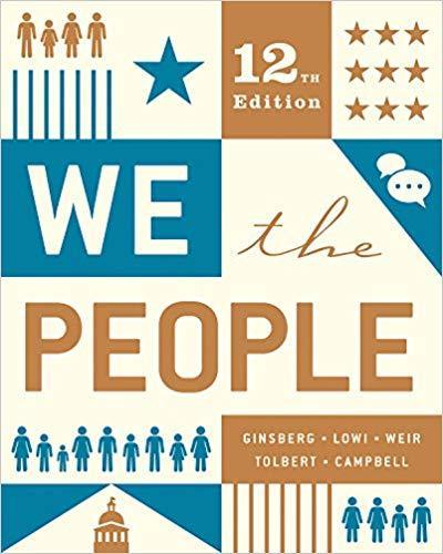 We the People 12th Edition by Benjamin Ginsberg ebook