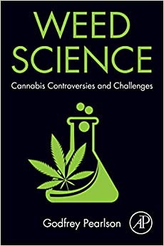 Weed Science: Cannabis Controversies and Challenges ebook