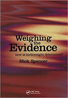 Weighing the Evidence: How is Birthweight Determined? ebook