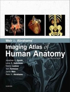 Weir & Abrahams? Imaging Atlas of Human Anatomy 5th Edition by Jonathan D. Spratt MA ebook