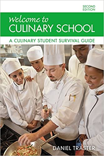 Welcome to Culinary School: A Culinary Student Survival Guide ebook