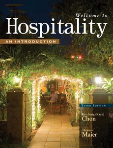 Welcome to Hospitality An Introduction 3rd Edition by Kaye (Kye-Sung) Chon ebook