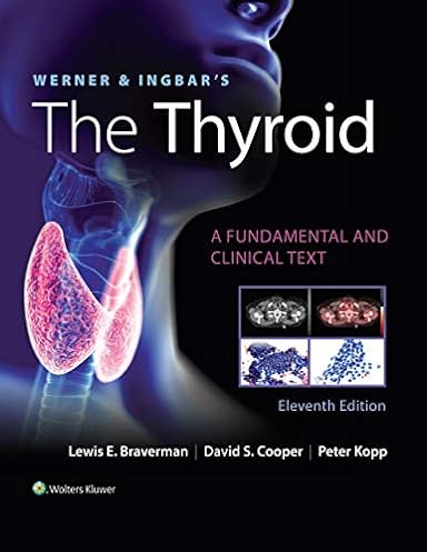 Werner & Ingbar's The Thyroid (Werner and Ingbars the Thyroid), 11th Edition ebook