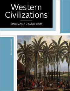 Western Civilizations Their History & Their Culture (Nineteenth Edition) (Combined Volume) 19th byJoshua Cole ebook