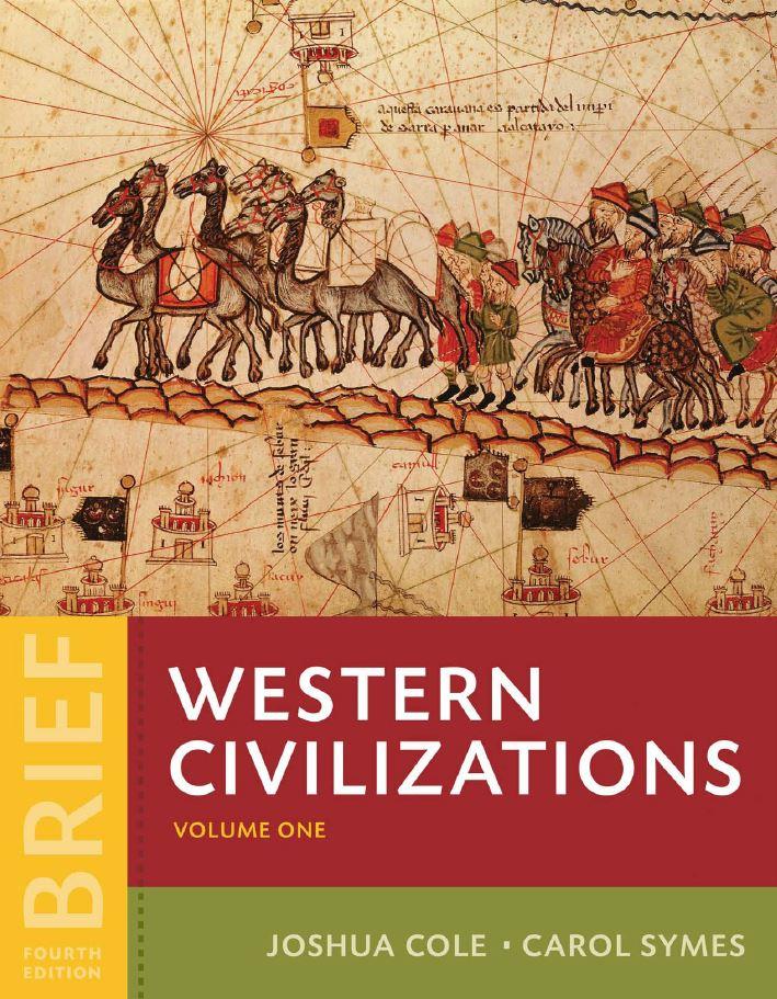 Western Civilizations: Their History & Their Culture Vol. 1 Brief Fourth Edition by Joshua Cole ebook