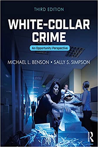 White-Collar Crime: An Opportunity Perspective (Criminology and Justice Studies) ebook