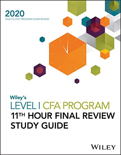 Wiley's Level I CFA Program 11th Hour Final Review Study Guide 2020 ebook