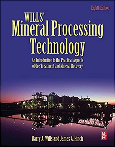 Wills' Mineral Processing Technology: An Introduction to the Practical Aspects of Ore Treatment and Mineral Recovery ebook