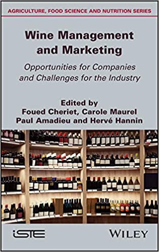 Wine Management and Marketing Opportunities for Companies and Challenges for the Industry ebook