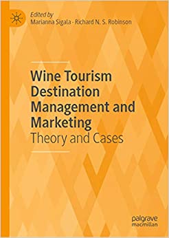 Wine Tourism Destination Management and Marketing: Theory and Cases ebook