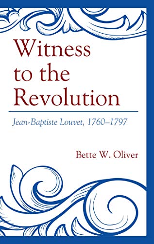 Witness to the Revolution: Jean-Baptiste Louvet, 1760�1797 ebook