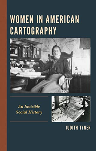 Women in American Cartography: An Invisible Social History ebook