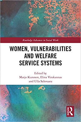 Women, Vulnerabilities and Welfare Service Systems (Routledge Advances in Social Work) ebook