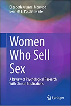 Women Who Sell Sex: A Review of Psychological Research With Clinical Implications ebook