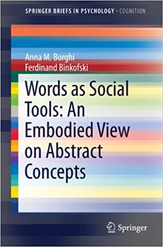 Words as Social Tools: An Embodied View on Abstract Concepts (SpringerBriefs in Psychology) ebook