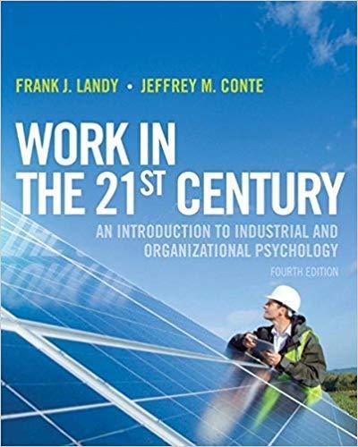 Work in the 21st Century: An Introduction to Industrial and Organizational Psychology 4th Edition by Frank J. Landy ebook