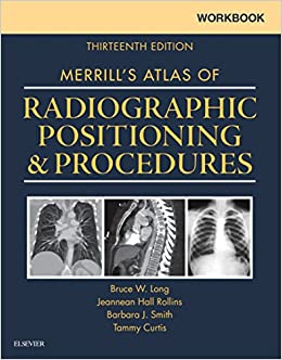 Workbook for Merrill's Atlas of Radiographic Positioning and Procedures ebook