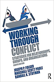 Working Through Conflict: Strategies for Relationships, Groups, and Organizations ebook
