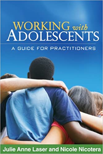 Working with Adolescents: A Guide for Practitioners (Clinical Practice with Children, Adolescents, and Families) ebook