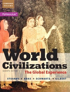 World Civilizations The Global Experience, Combined Volume 7th Edition by Peter N. Stearns ebook