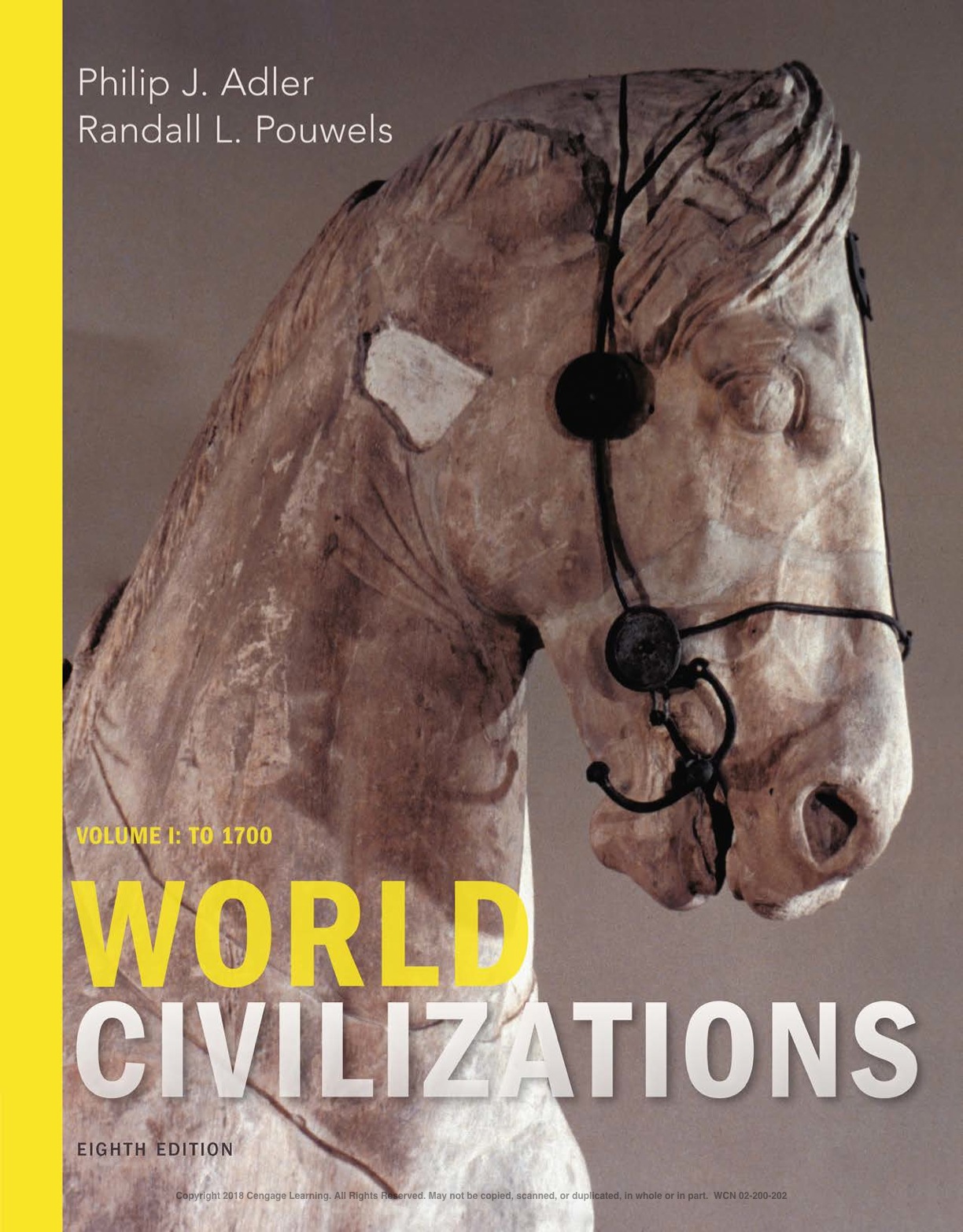 World Civilizations: Volume I: To 1700 8th ebook
