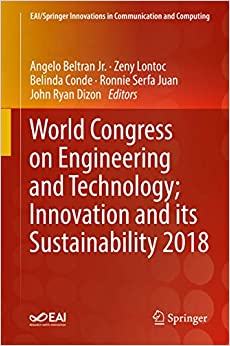 World Congress on Engineering and Technology; Innovation and its Sustainability 2018 (EAI/Springer Innovations in Communication and Computing) ebook