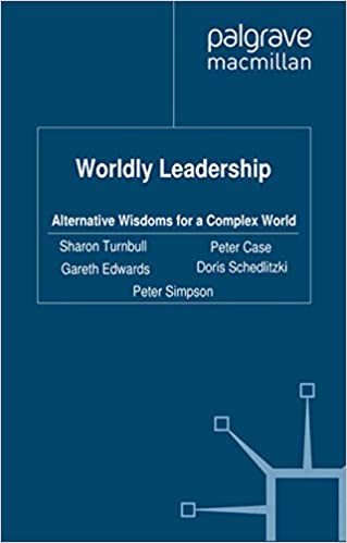 Worldly Leadership: Alternative Wisdoms for a Complex World ebook