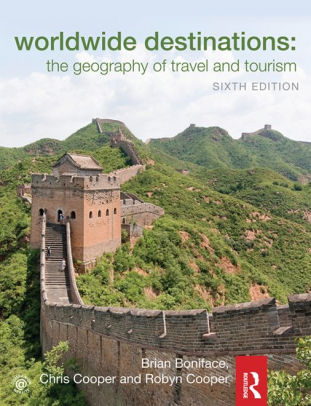 Worldwide Destinations: The geography of travel and tourism ebook