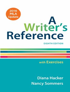Writer?s Reference with Exercises with 2016 MLA Update 8th Edition by Diana Hacker ebook