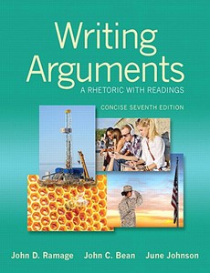 Writing Arguments  A Rhetoric with Readings 7th Concise Edition by John D. Ramage ebook