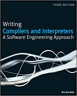 Writing Compilers and Interpreters: A Software Engineering Approach ebook