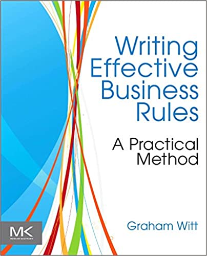 Writing Effective Business Rules (Academic Press Advanced Finance) ebook