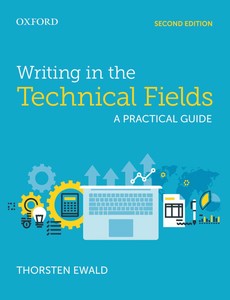 Writing in the Technical Fields A Practical Guide 2nd Edition by Thorsten Ewald ebook