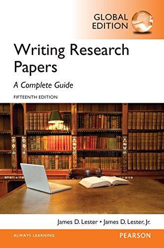 Writing Research Papers: A Complete Guide 15th Global Edition by James D. Lester ebook