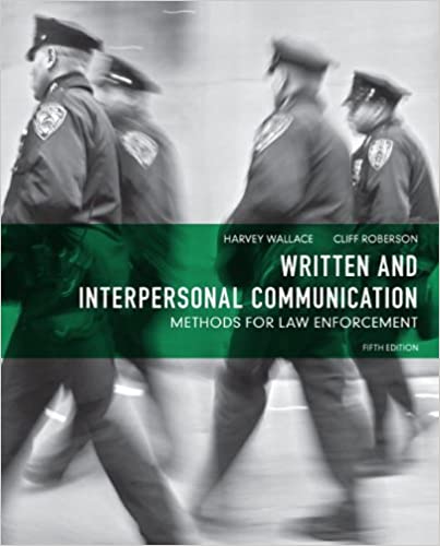 Written and Interpersonal Communication: Methods for Law Enforcement ebook