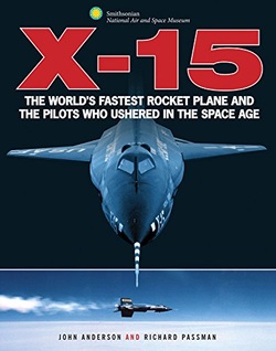 X-15: The World?s Fastest Rocket Plane and the Pilots Who Ushered in the Space Age (Smithsonian Series) ebook