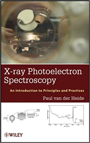 X-ray Photoelectron Spectroscopy: An introduction to Principles and Practices ebook