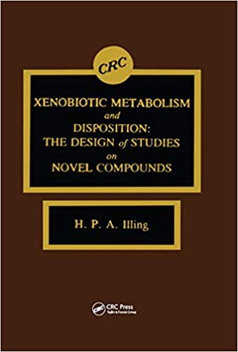 Xenobiotic Metabolism and Disposition: The Design of Studies on Novel Compounds ebook