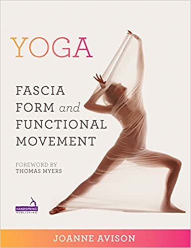 Yoga: Fascia, Anatomy and Movement ebook
